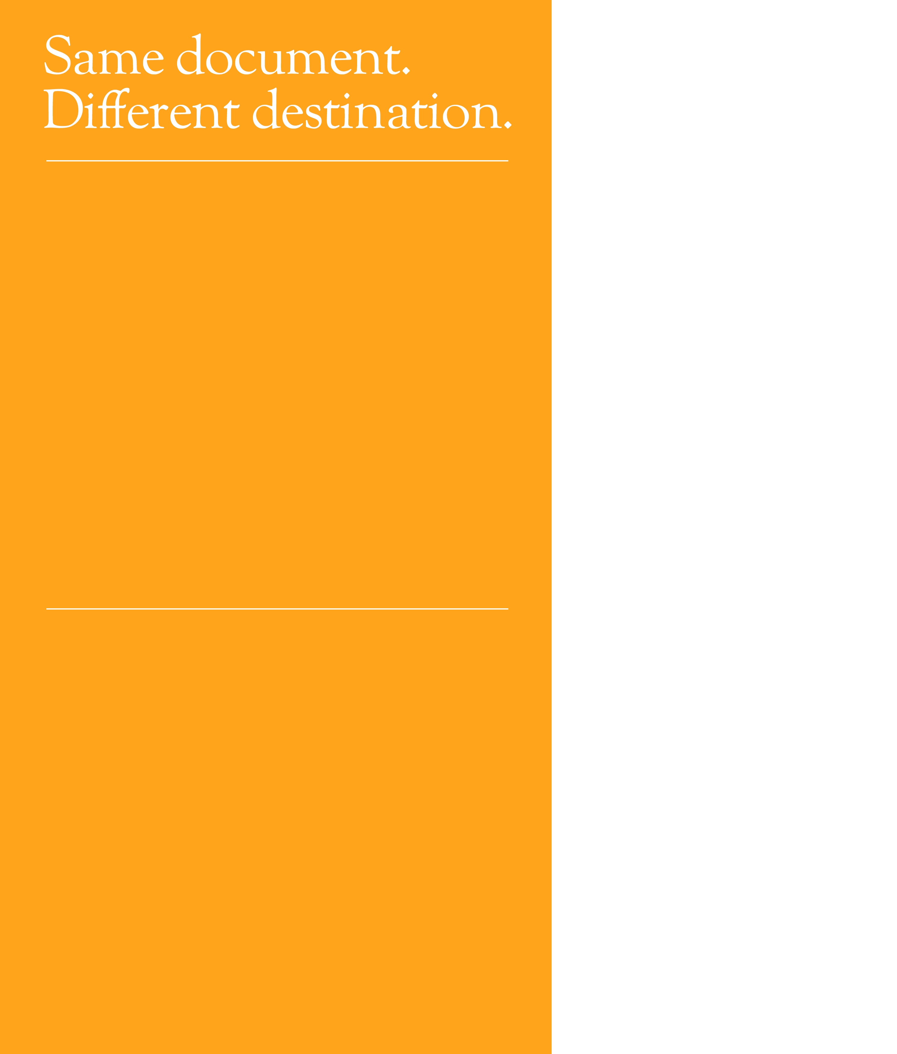 Same document. Different destination