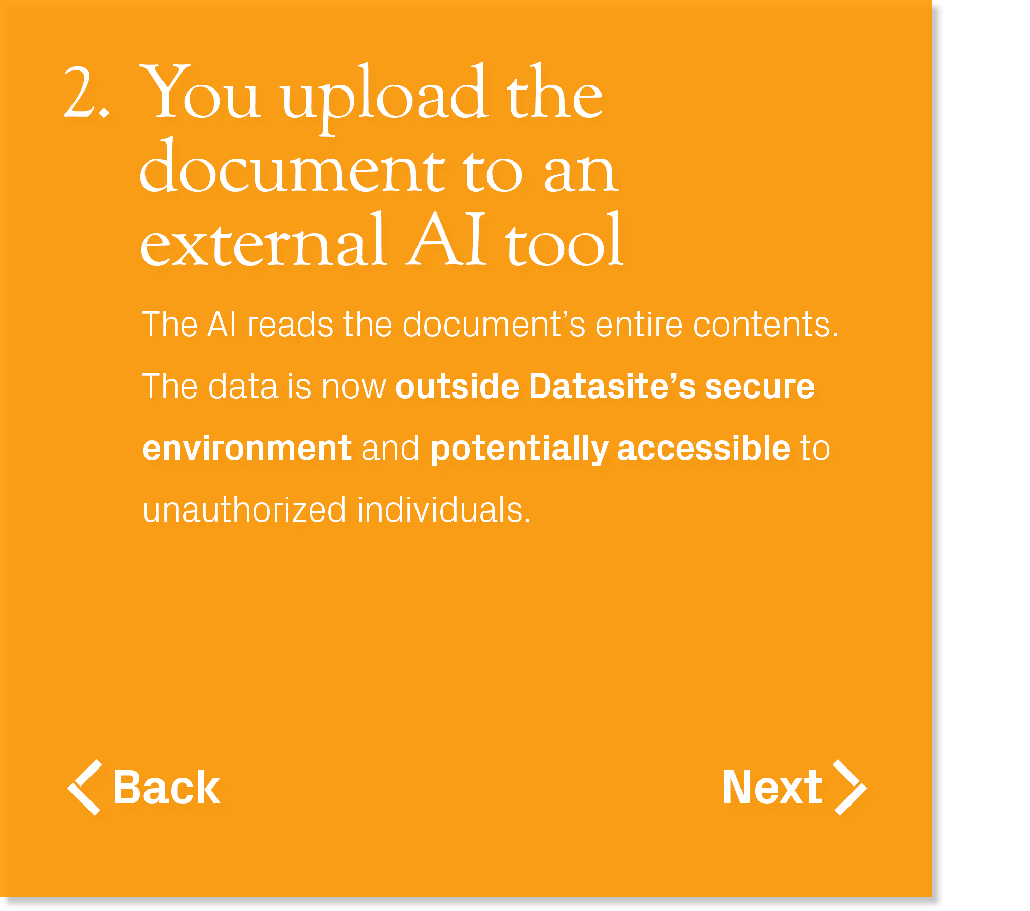 The AI reads the document’s entire contents. The data is now outside Datasite’s secure environment and potentially ac...