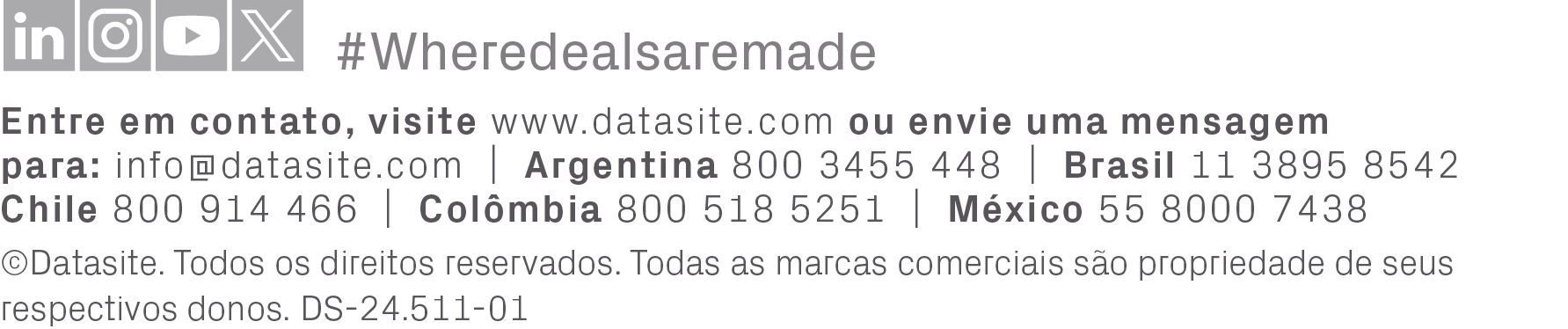 Entre em contato, visite www.datasite.com ou envie uma mensagem para: info@datasite.com | Argentina 800 3455 448 | Br...