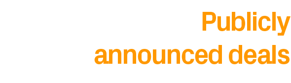 Publicly announced deal